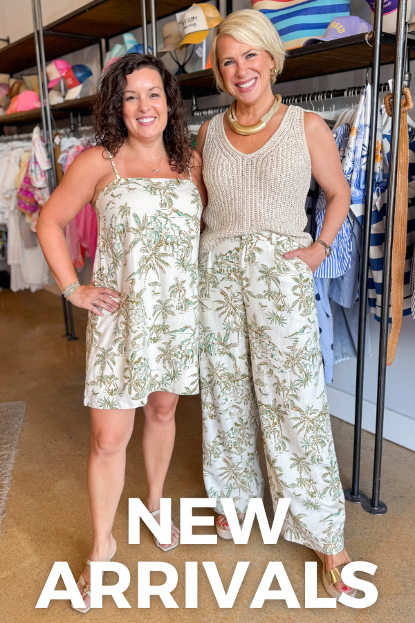 two women In neutral summer clothing with the text "new arrivals" written over it in a store setting
